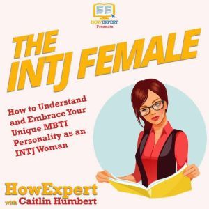 The INTJ Female, HowExpert