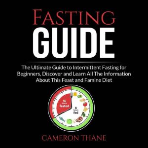 Fasting Guide The Ultimate Guide to ..., Cameron Thane