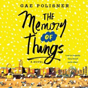 Memory of Things, The, Gae Polisner