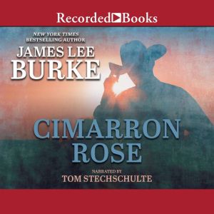 Cimarron Rose International Edition..., James Lee Burke