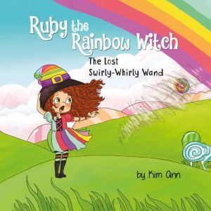 Ruby The Rainbow Witch, Kim Ann