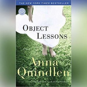 Object Lessons, Anna Quindlen