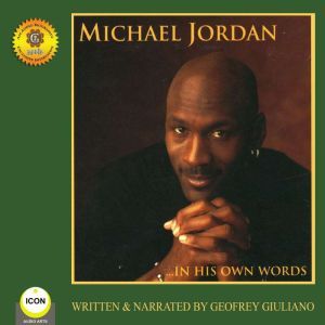 Michael Jordan  In His Own Words, Geoffrey Giuliano
