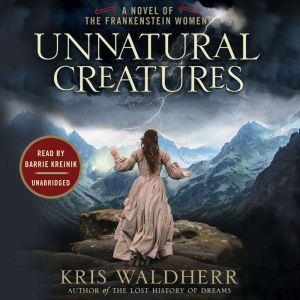 Unnatural Creatures, Kris Waldherr
