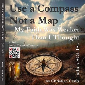 My Faith Was Weaker Than I Thought  ..., Christian Crafts