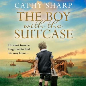 The Boy with the Suitcase, Cathy Sharp