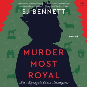 Murder Most Royal, SJ Bennett