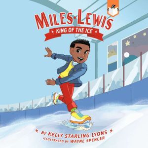 King of the Ice 1, Kelly Starling Lyons