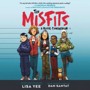 The Misfits 1 A Royal Conundrum, Lisa Yee