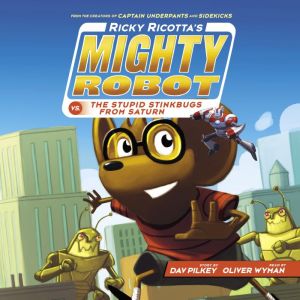 Ricky Ricottas Mighty Robot vs. the ..., Dav Pilkey