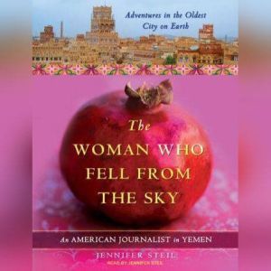 The Woman Who Fell from the Sky, Jennifer Steil