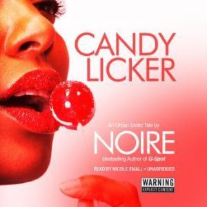 Candy Licker, Noire
