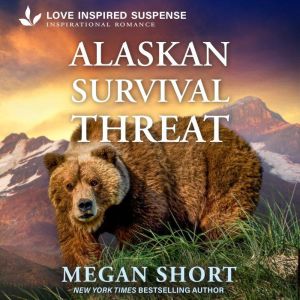 Alaskan Survival Threat, Megan Short