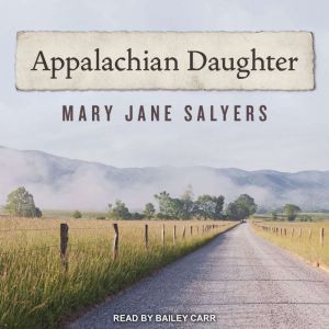 Appalachian Daughter, Mary Jane Salyers