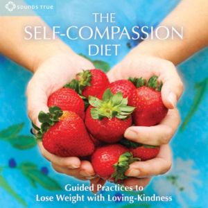 The SelfCompassion Diet, Jean Fain