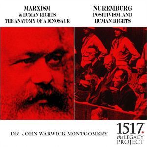 Marxism  Human Rights, John Warwick Montgomery