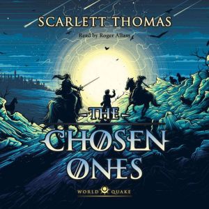 The Chosen Ones, Scarlett Thomas
