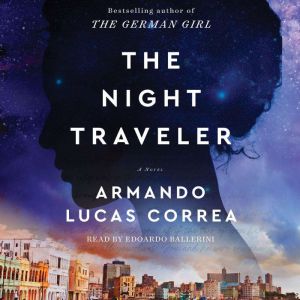 The Night Travelers, Armando Lucas Correa
