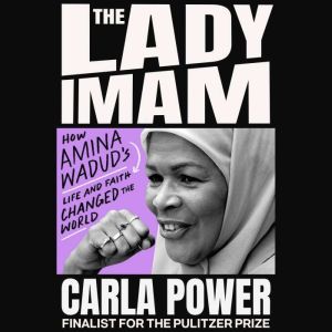 The Lady Imam, Carla Power