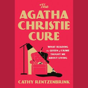 The Agatha Christie Cure, Cathy Rentzenbrink
