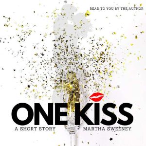 One Kiss: a short story