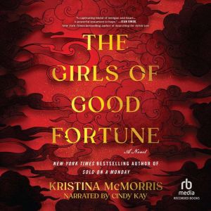 The Girls of Good Fortune, Kristina McMorris