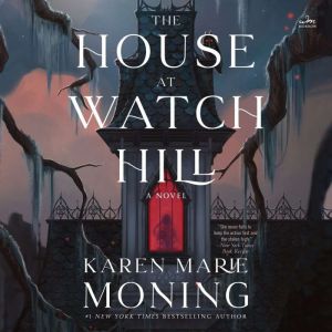 The House at Watch Hill, Karen Marie Moning