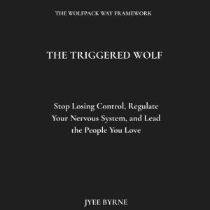 The Triggered Wolf, Jyee Byrne
