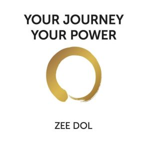 Your Journey Your Power, Zee Dol