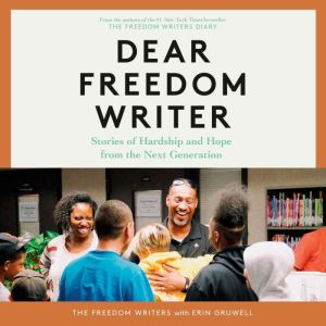 Dear Freedom Writer, The Freedom Writers