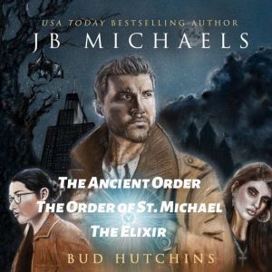 Bud Hutchins Thrillers 13, JB Michaels