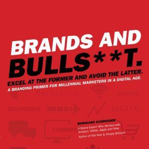 Brands and Bullst., Bernhard Schroeder
