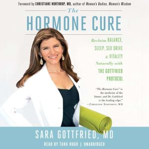 The Hormone Cure, Sara Gottfried, MD