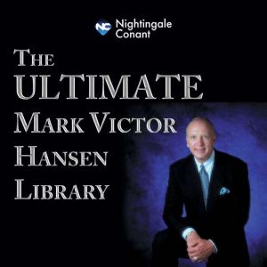 The Ultimate Mark Victor Hansen Libra..., Mark Victor Hansen