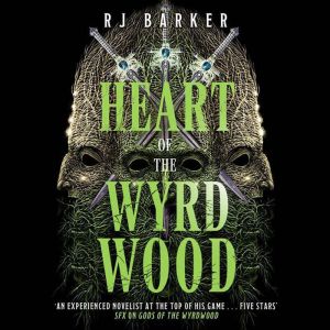 Heart of the Wyrdwood, RJ Barker