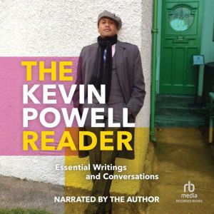 The Kevin Powell Reader, Kevin Powell