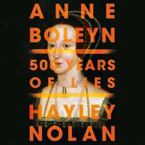 Anne Boleyn, Hayley Nolan