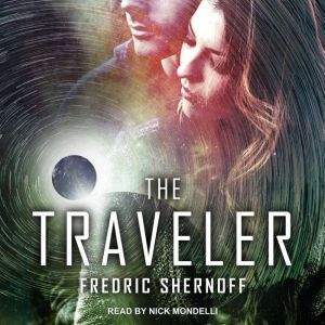 The Traveler, Fredric Shernoff