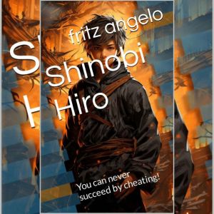 Shinobi Hiro, fritz angelo