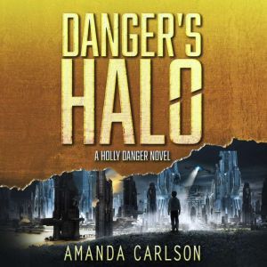 Danger's Halo, Amanda Carlson