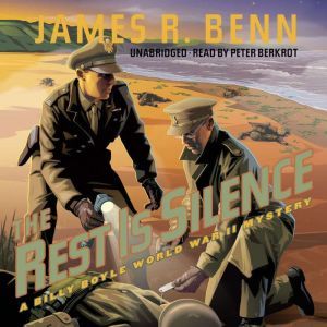 The Rest Is Silence, James R. Benn