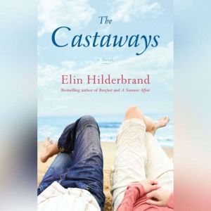 The Castaways, Elin Hilderbrand