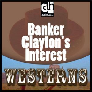 Banker Claytons Interest, Robert Easton