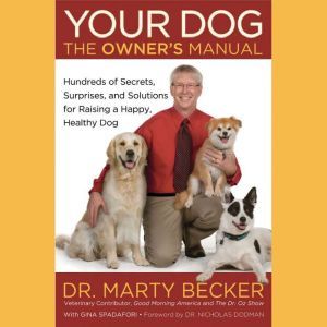 Your Dog The Owners Manual, Marty Becker