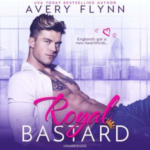 Royal Bastard, Avery Flynn