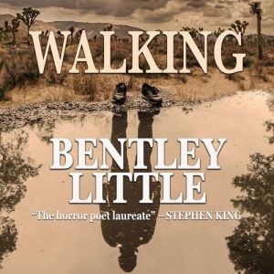 The Walking, Bentley Little