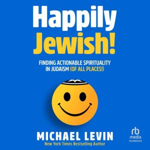 Happily Jewish, Michael Levin
