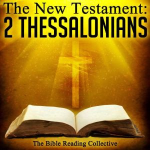 The New Testament 2 Thessalonians, Multiple Authors