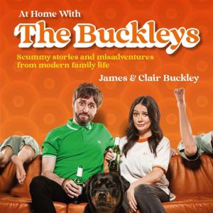 At Home With The Buckleys, James  Clair Buckley