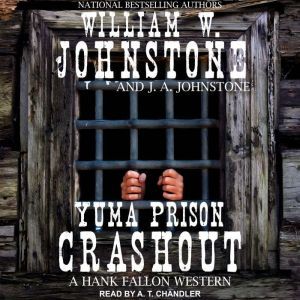 Yuma Prison Crashout, J. A. Johnstone